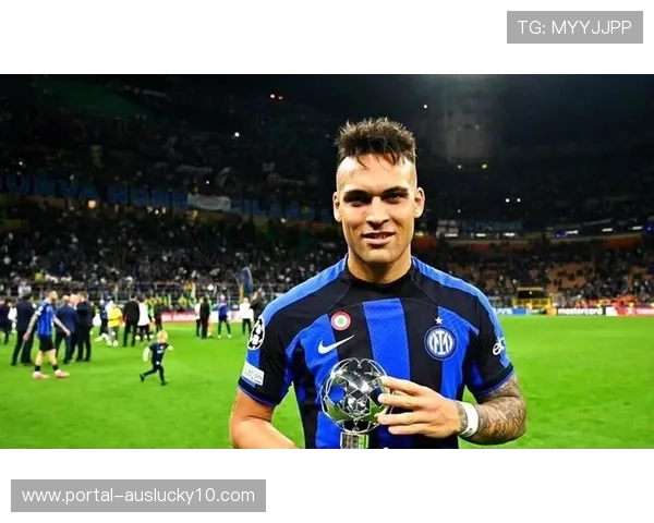 意甲赛季进球效率提升，劳塔罗领跑射手榜成焦点